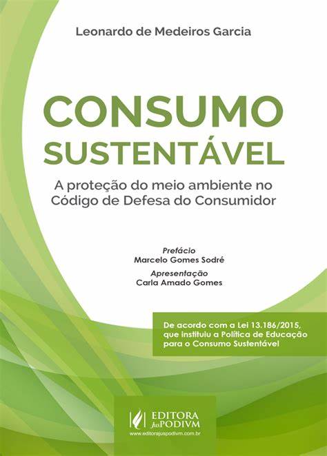 Livro CONSUMO SUSTENTAVEL - A PROTEÇAO DO MEIO AMBIENTE